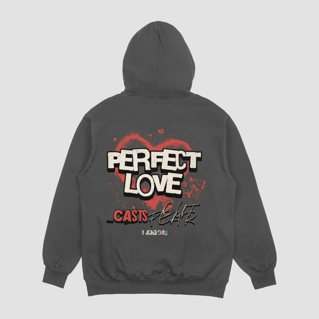 Perfect Love Casts Out Fear Hoodie(Heart)