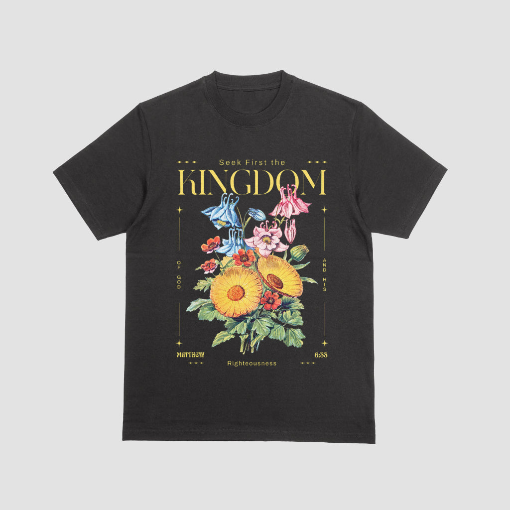 Seek First The Kingdom Shirt