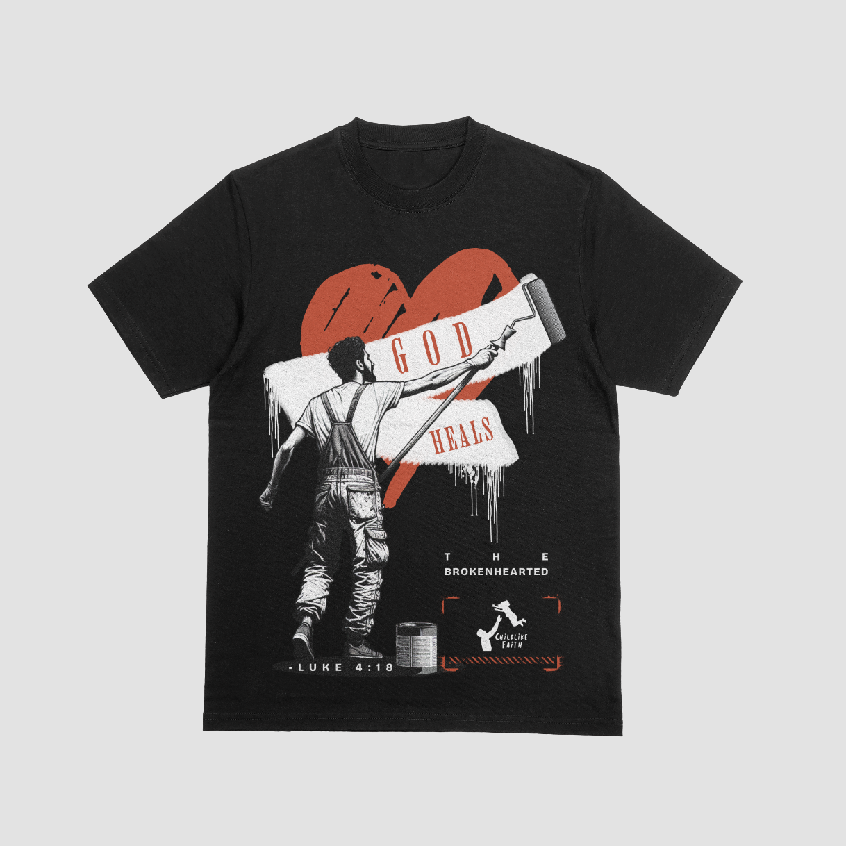 *GOD Heals The Brokenhearted* Shirt