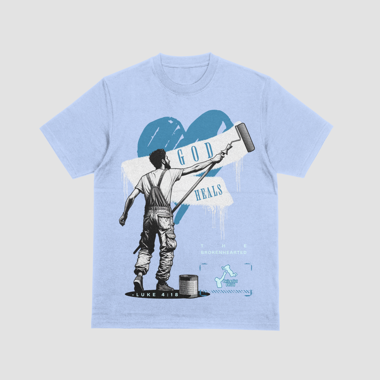 **GOD Heals The Brokenhearted** shirt