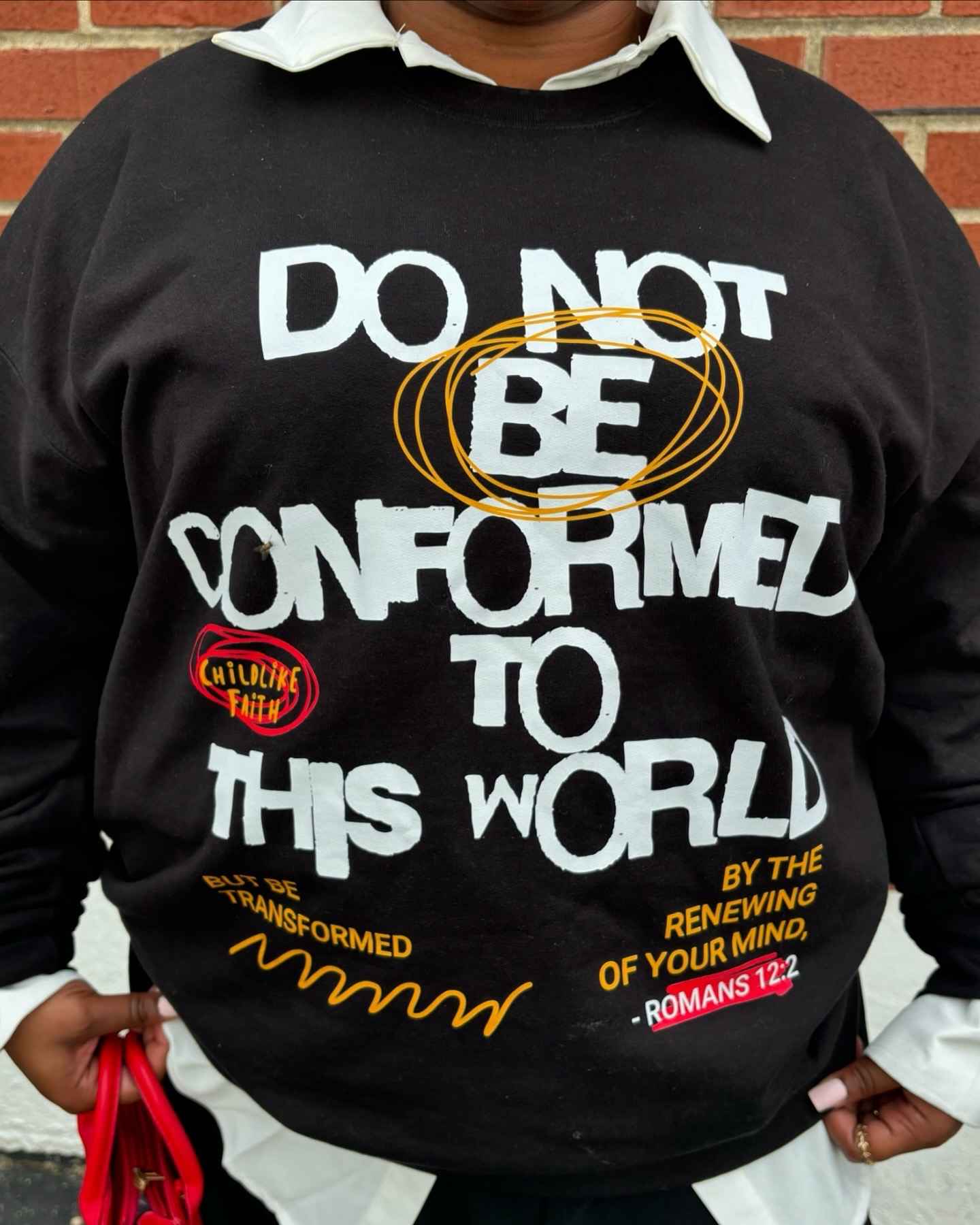 Do Not Be Conformed Sweatshirt     (Crewneck)