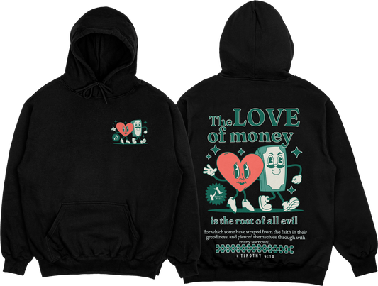 "The Love of Money Hoodie"