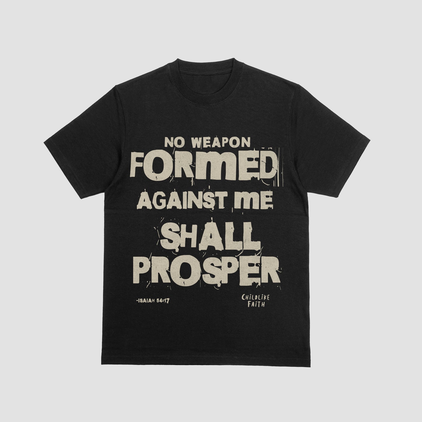 "No Weapon Formed Against Me" Shirt