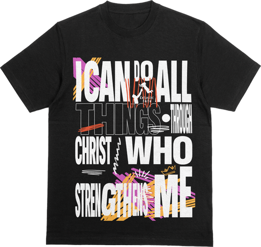 *I Can Do All Things* Shirt