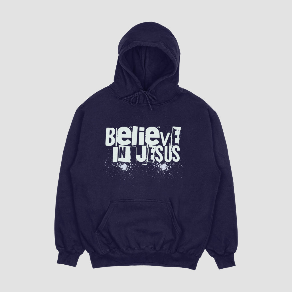 Believe In Jesus Hoodie