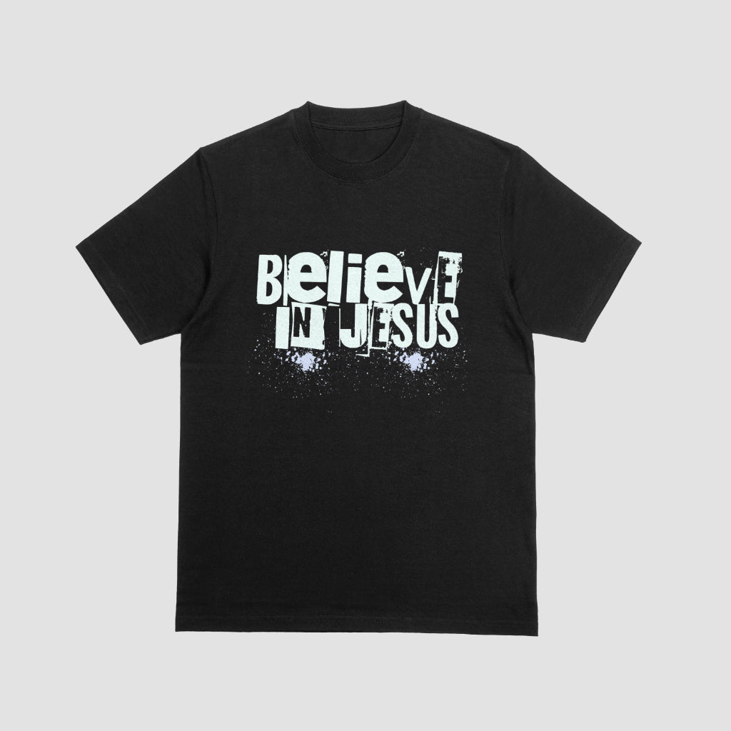 Believe In Jesus Shirt