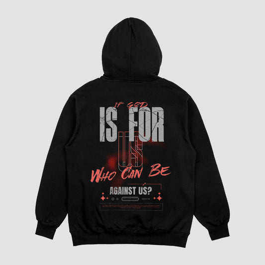 If GOD Is For Us Hoodie