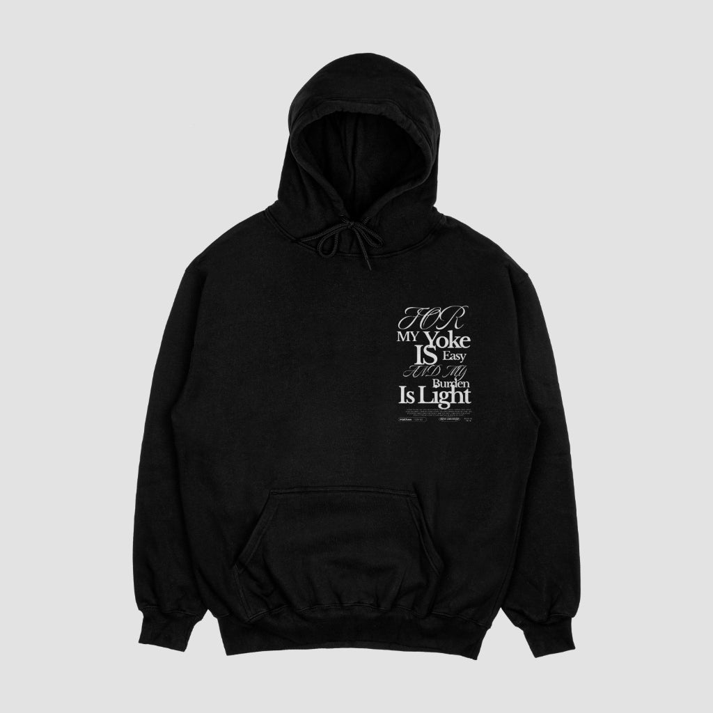 My Yoke is Easy Burden is Light Hoodie