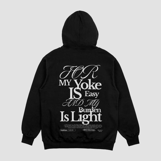 My Yoke is Easy Burden is Light Hoodie